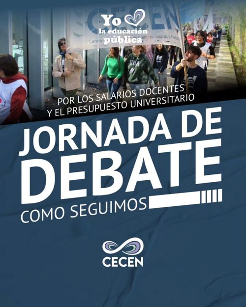 Por los salarios docentes y el presupuesto universitario.
JORNADA DE DEBATE: ¿Cómo seguimos?